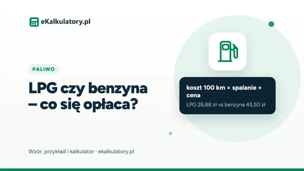 LPG czy benzyna – porównanie kosztów przejazdu